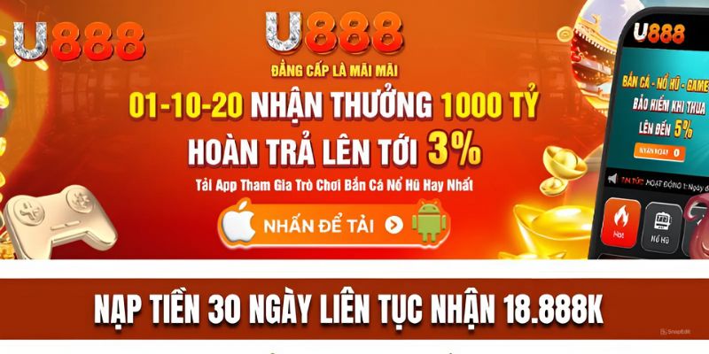 Nạp tiền 30 ngày đầu liên tục nhận 18.888k