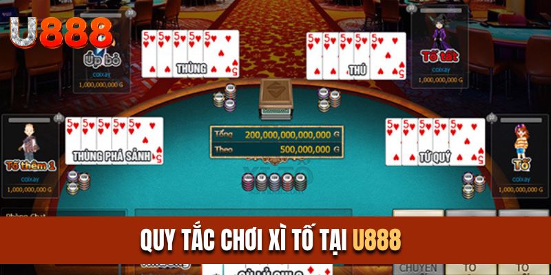 Quy tắc chơi xì tố tại U888