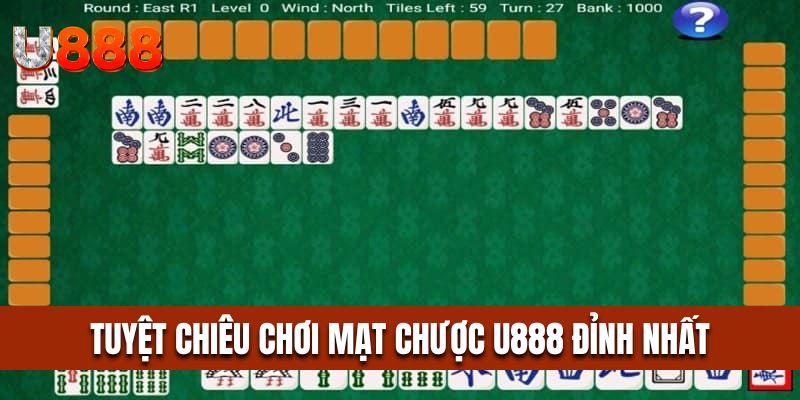 Tuyệt chiêu trở thành người chơi mạt chược U888 đỉnh nhất