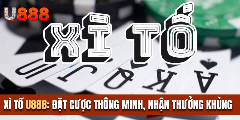 Xì tố U888